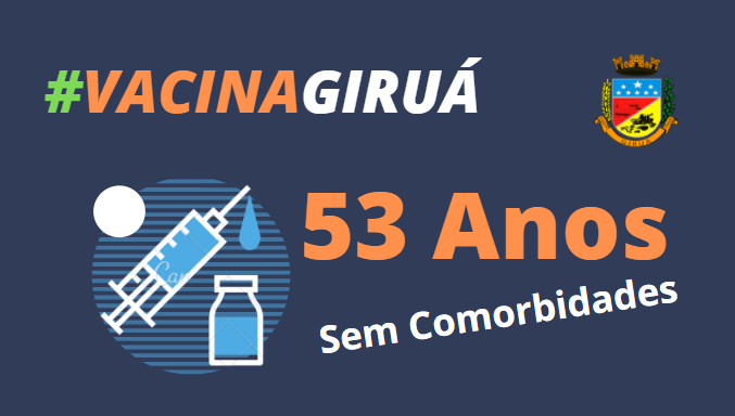 Vacinação contra Covid-19 é ampliada pra nova fase a partir de 53 anos